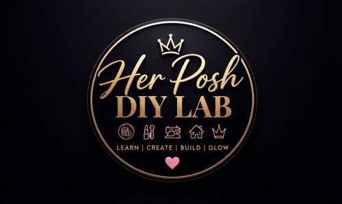 Her Posh DIY Lab